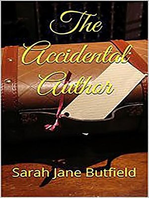 cover image of The Accidental Author